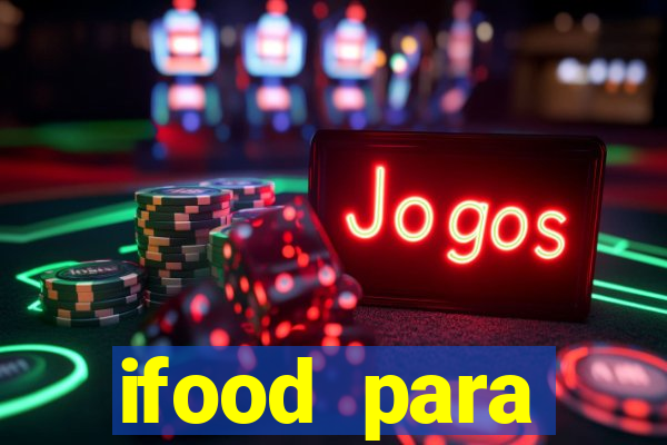 ifood para restaurante login